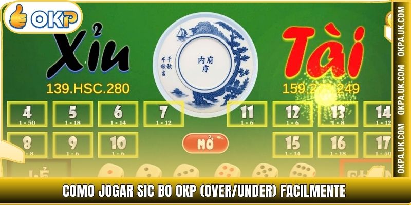 Como jogar Sic Bo OKP (Over/Under) facilmente