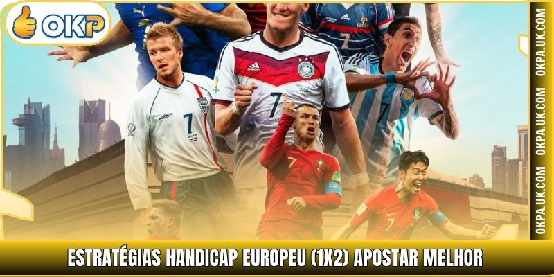 Estratégias Handicap Europeu (1x2) apostar melhor