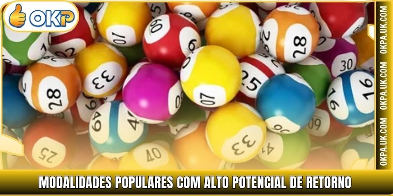 Modalidades populares com alto potencial de retorno