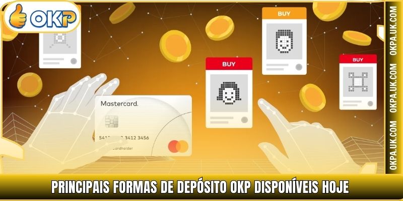Principais formas de Depósito OKP disponíveis hoje